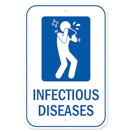 Signmission OSHA Notice Sign-Infectious Diseases, Heavy Duty, 7" x 10", A-1218-25573 A-1218-25573